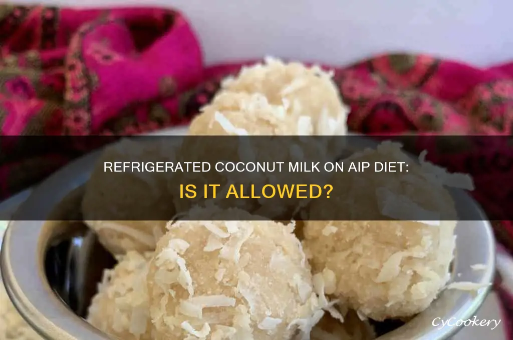 can i drink refrigerated coconut milk on aip diet