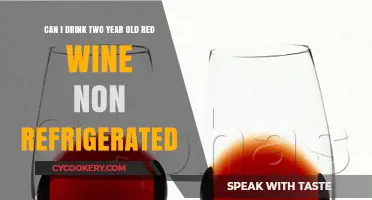 Is Two-Year-Old Red Wine Safe to Drink Without Refrigeration?