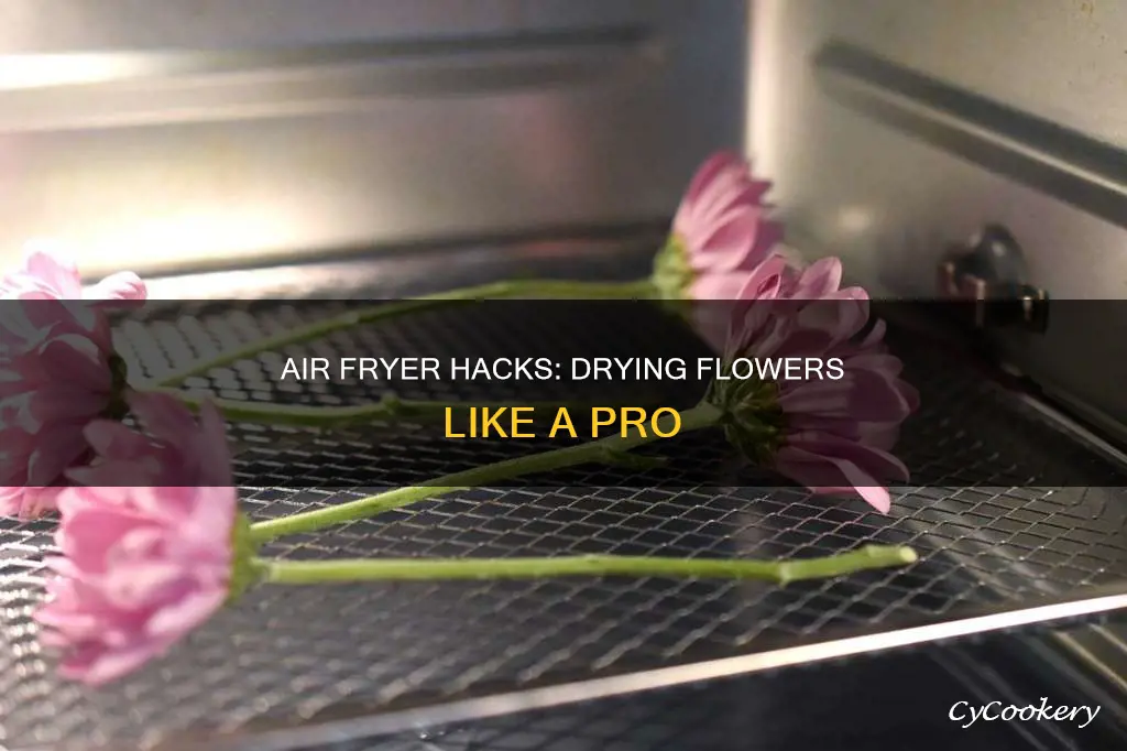 can i dry flowers in my air fryer