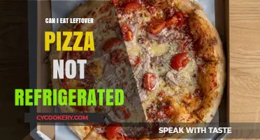 Leftover Pizza Safety: Can You Eat It Without Refrigeration?