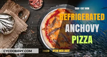 Can You Safely Eat Non-Refrigerated Anchovy Pizza? Find Out Here