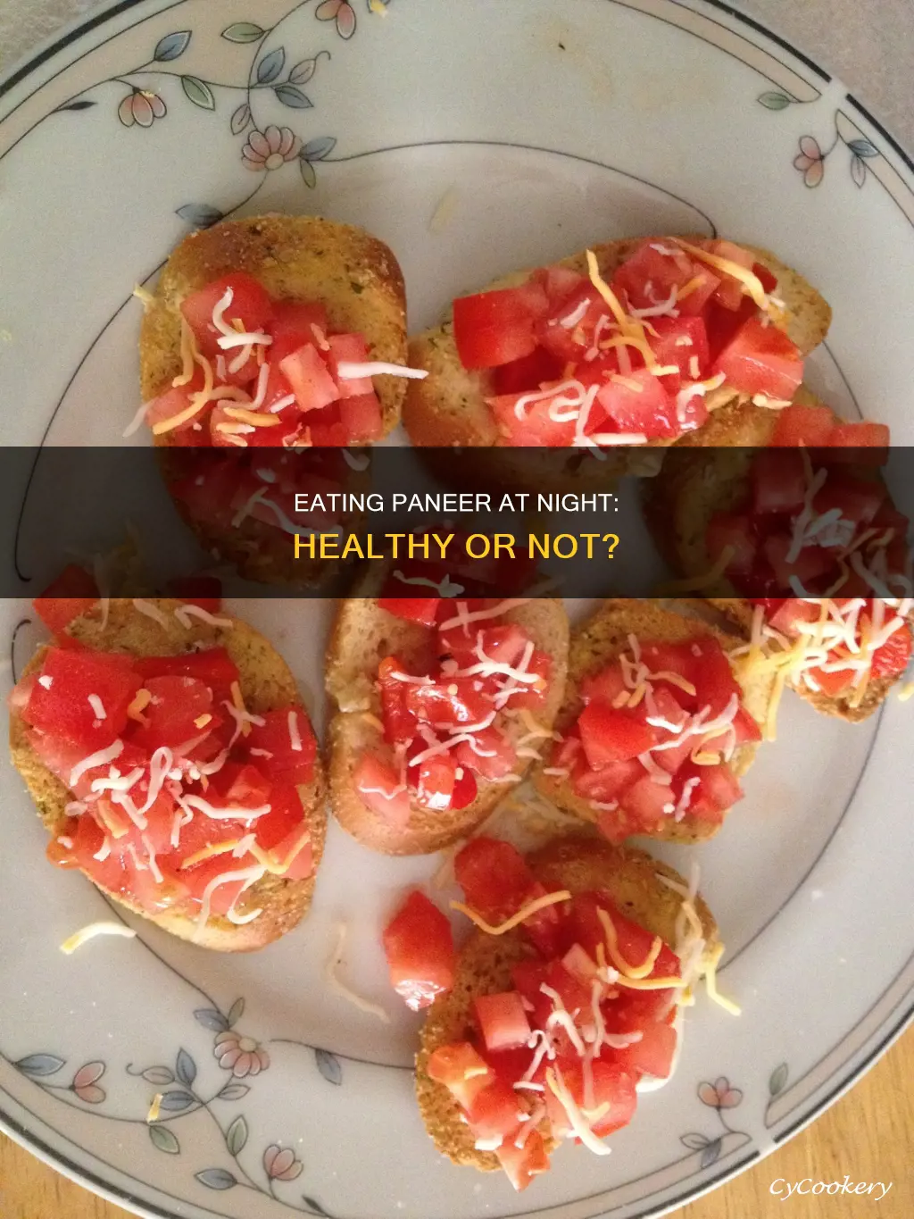 can I eat paneer at night