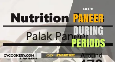 Eating Paneer During Periods: Is It Healthy?