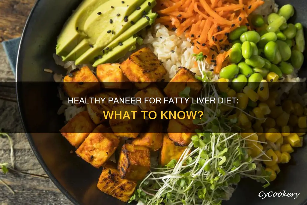 can I eat paneer in fatty liver
