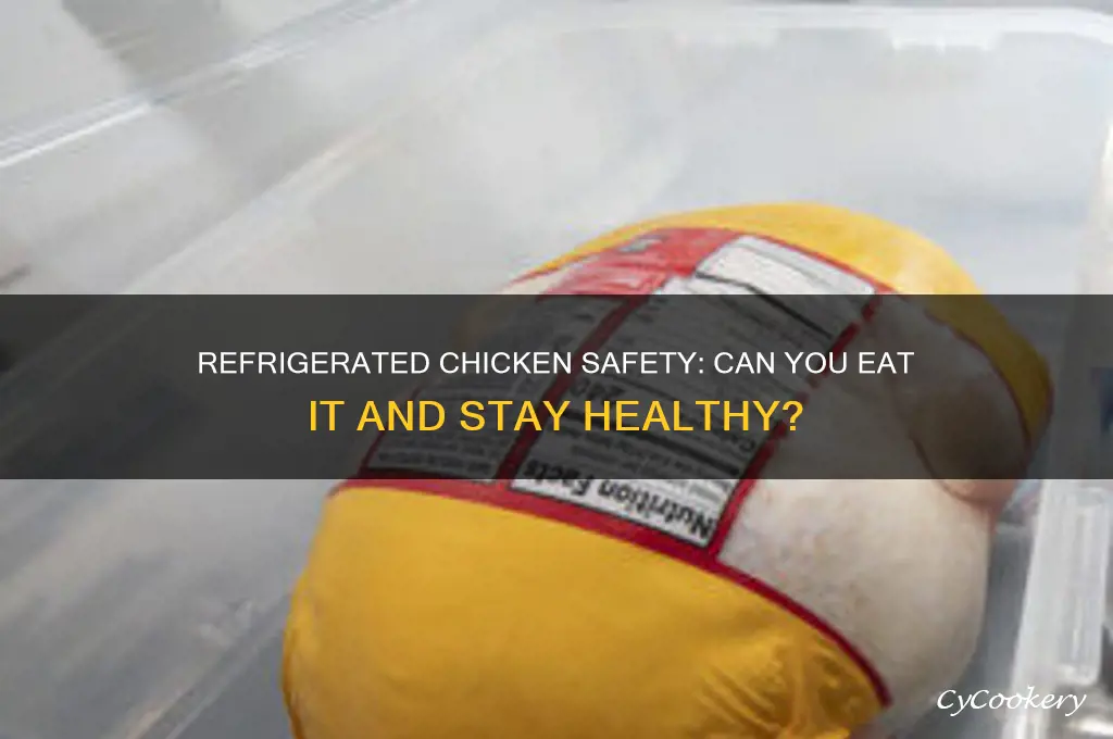 can i eat refrigerated chicken