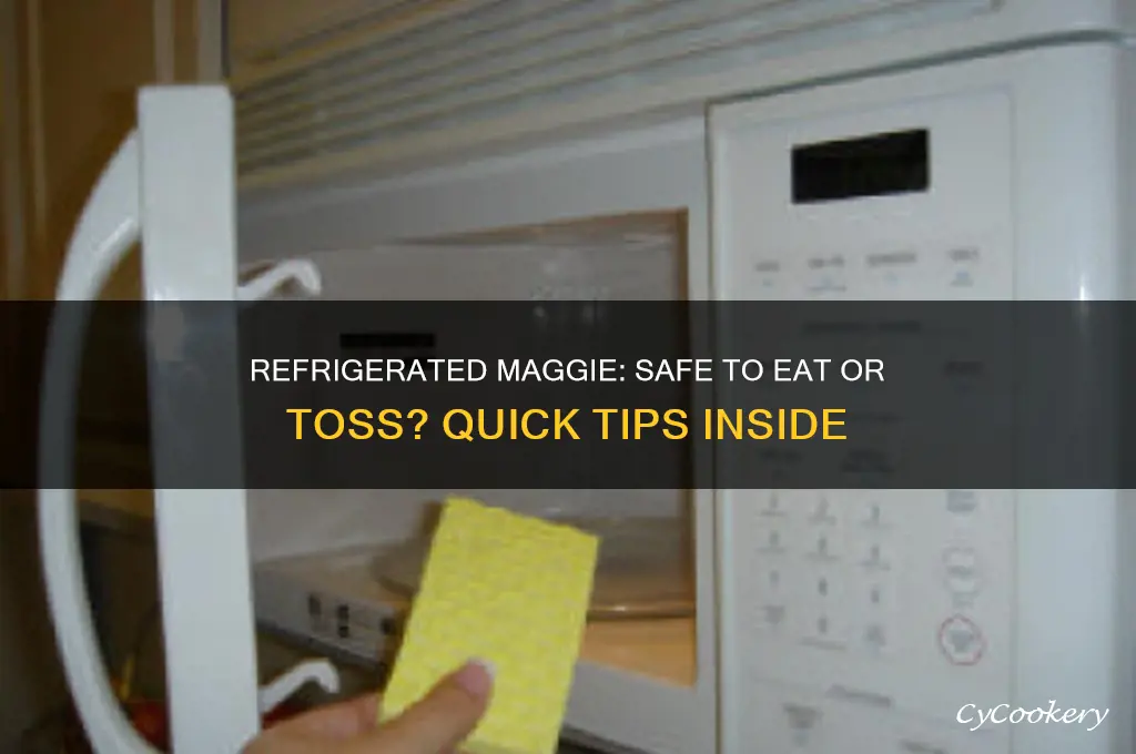 can i eat refrigerated maggie