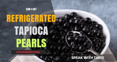 Refrigerated Tapioca Pearls: Safe to Eat or Spoiled Surprise?
