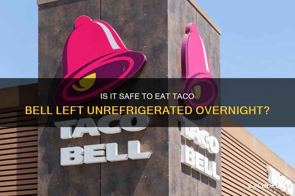 can i eat taco bell after a day without refrigerating