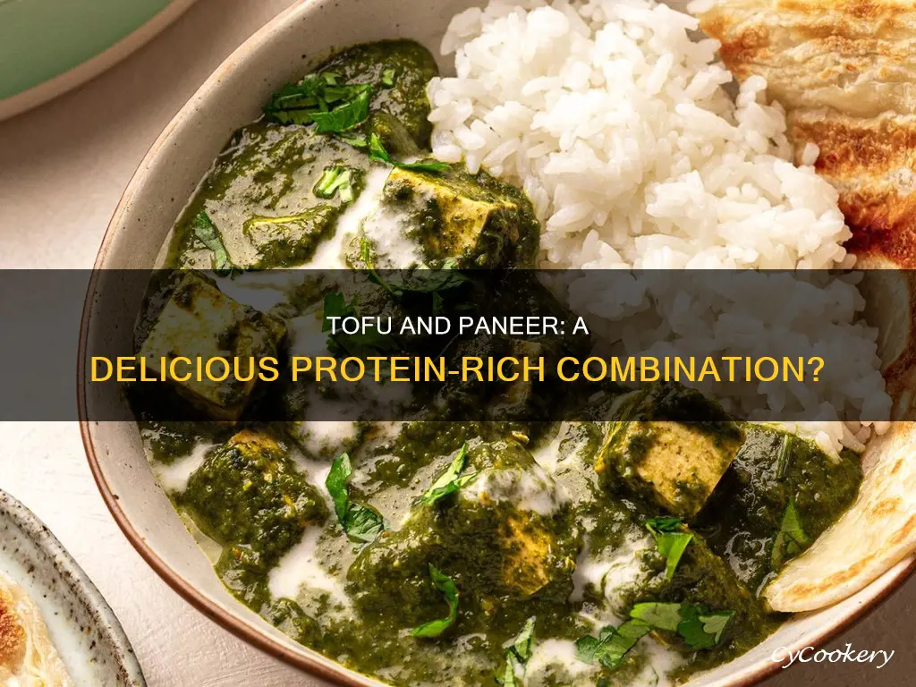 can I eat tofu and paneer together