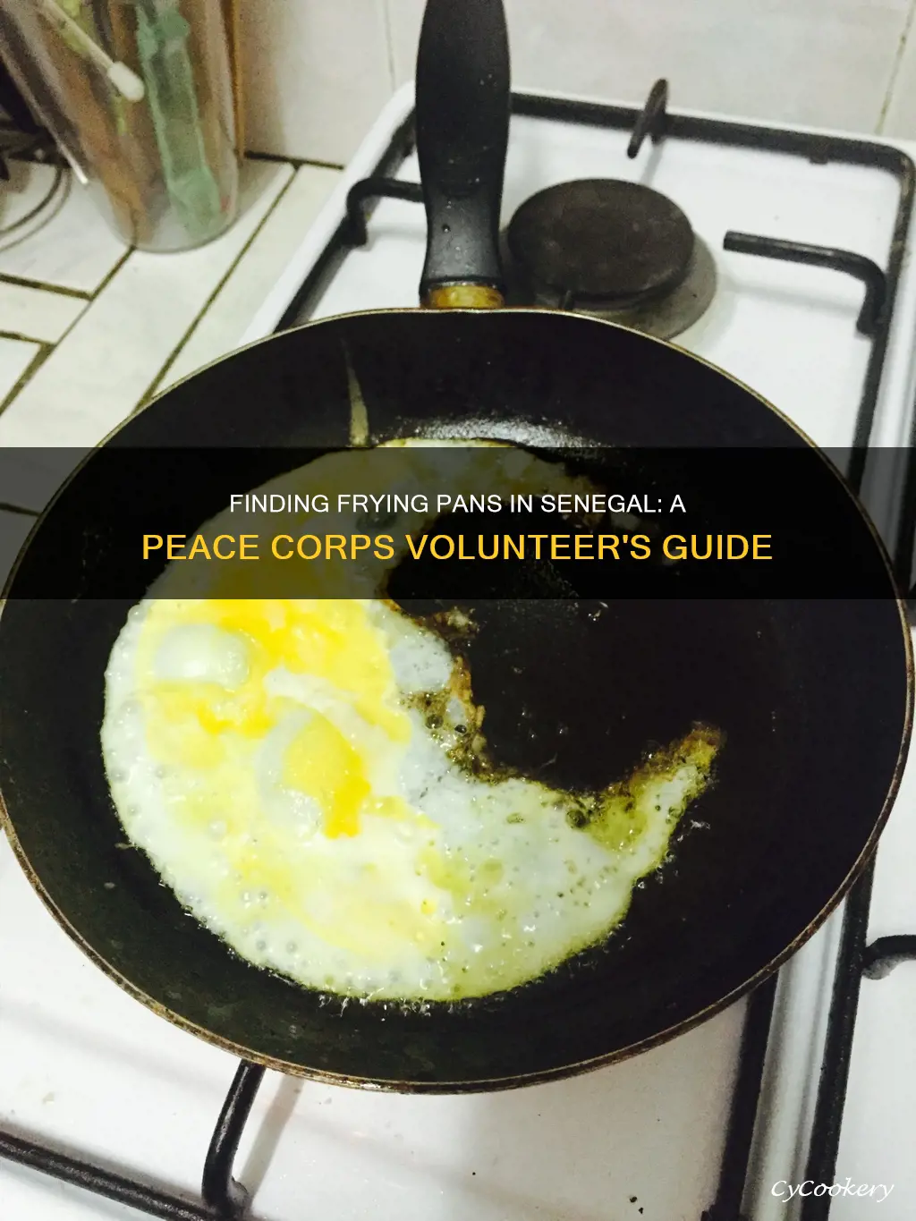 can I find a frying pan in senegal peace corps