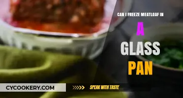 Freezing Meatloaf in a Glass Pan: Is it Possible?