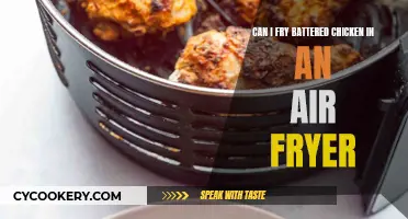 Frying Battered Chicken in an Air Fryer: Is It Possible?