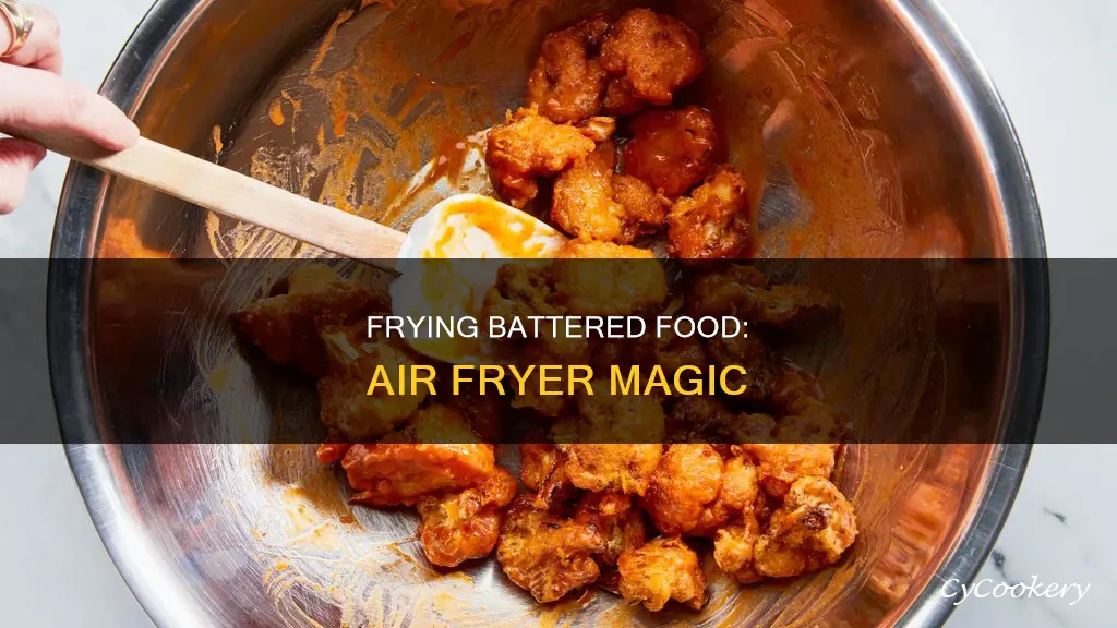 can i fry battered food in an air fryer