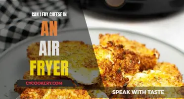 Frying Cheese in an Air Fryer: Is It Possible?