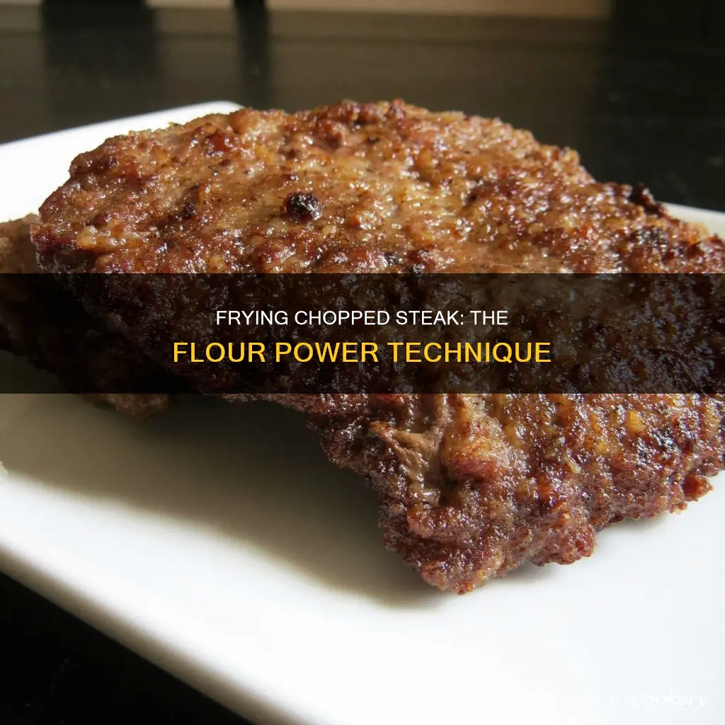 can I fry chopped steak with flour in a pan