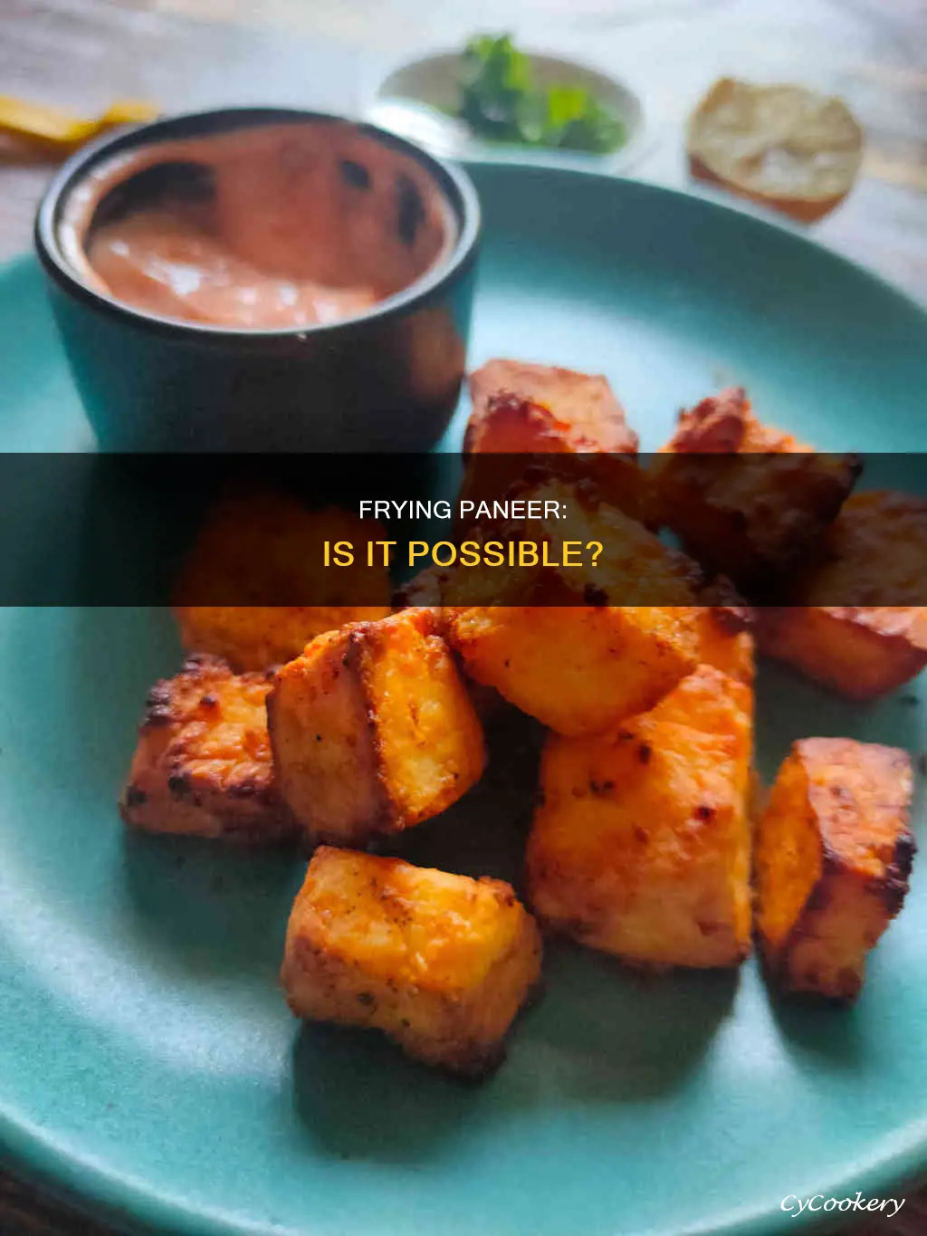 can I fry paneer