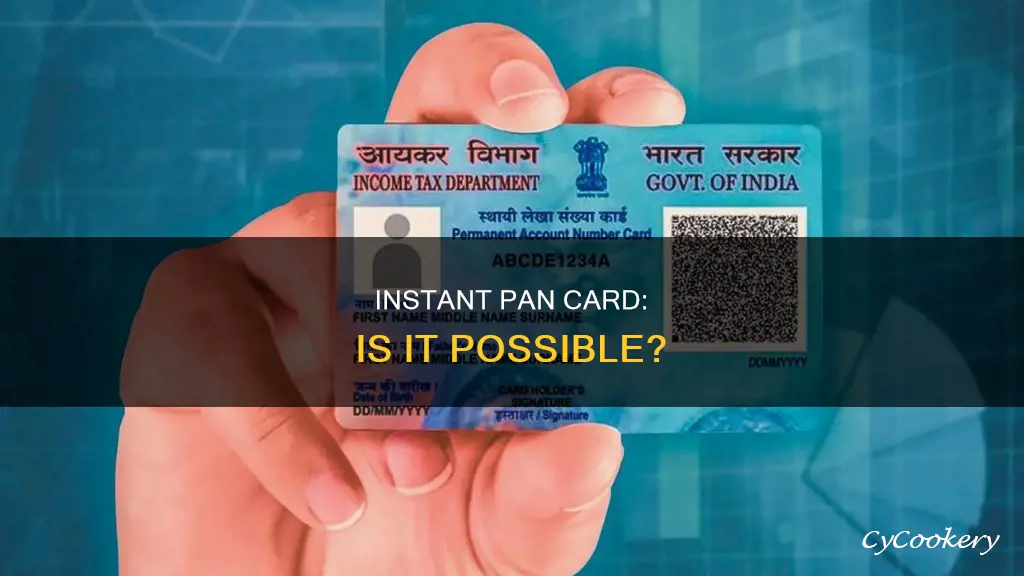 can I get pan card instantly