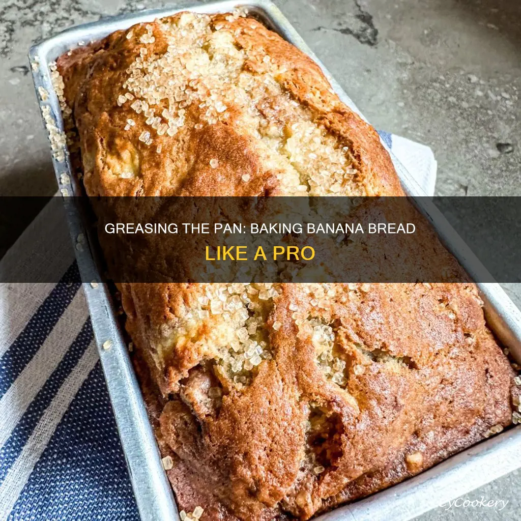 can I grease pan for baking banana bread