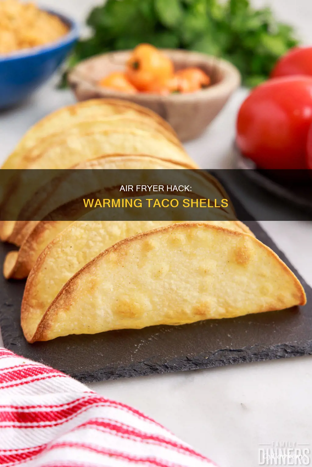 can i heat taco shells in air fryer