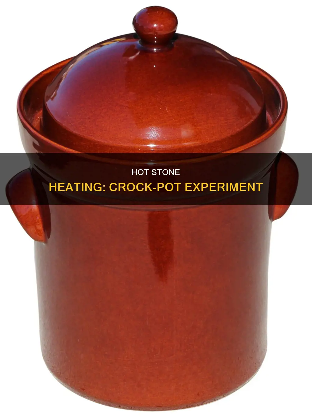 can I heat up hot stones in a crock pot