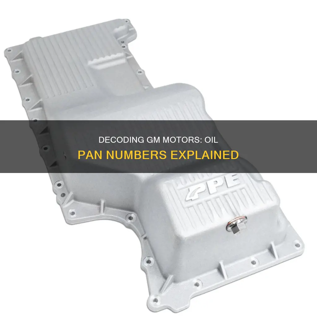 can I identify gm motor by number on oil pan
