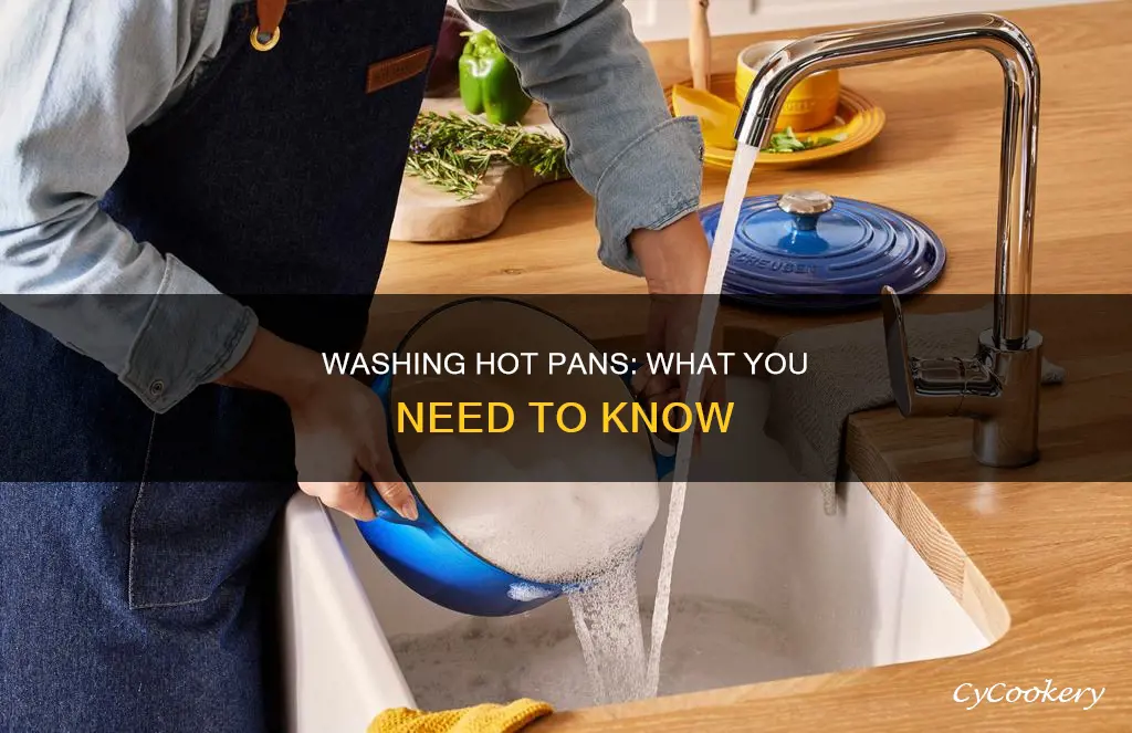 can I immediately wash hot pans