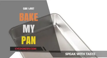 Baking Your Pan: Is It Worth It?