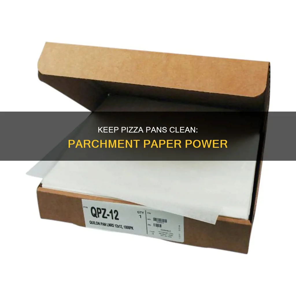 can I keep my pizza pan clean with parchment paper