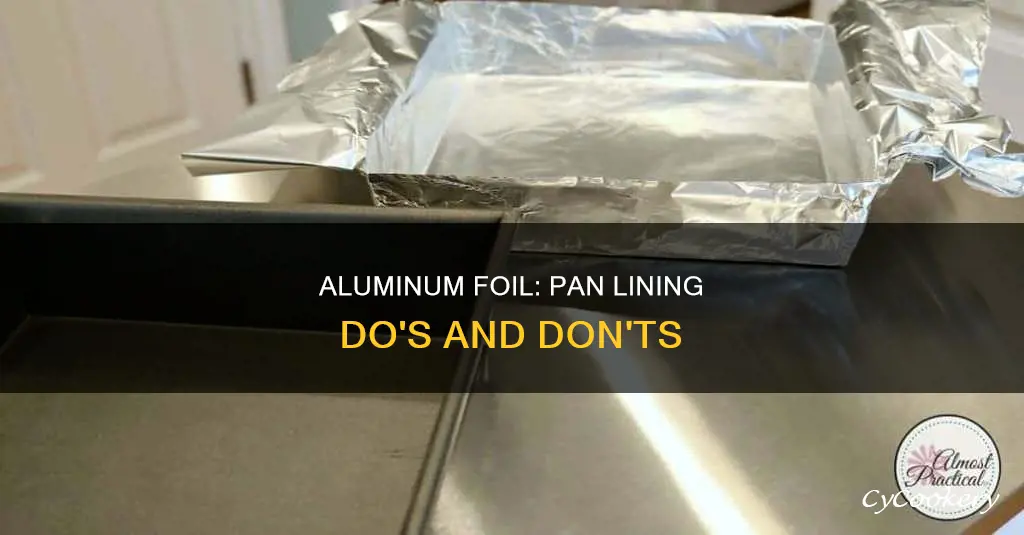 can I line bottom of pan with aluminum foil