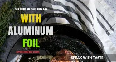 Cast Iron Pan and Foil: A Good Mix?