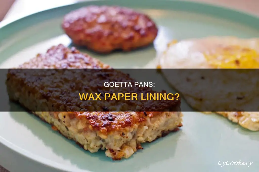 can I link my goetta pans with wax paper