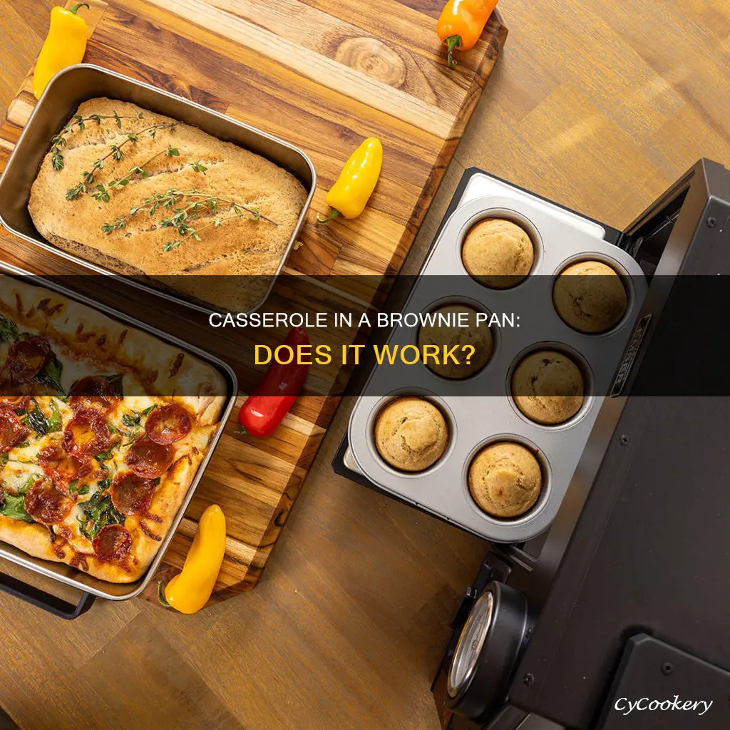 can I make a casserole in a brownie pan