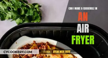 Air Fryer Casseroles: Can You Make Them?