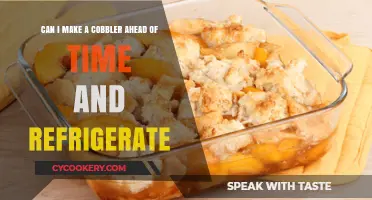 Make-Ahead Cobbler: Refrigeration Tips for Perfect Dessert Prep