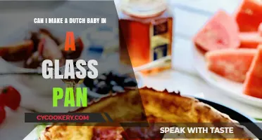 Glass Pan Dutch Baby: Is It Possible?