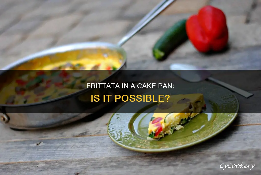 can I make a frittata in a cake pan