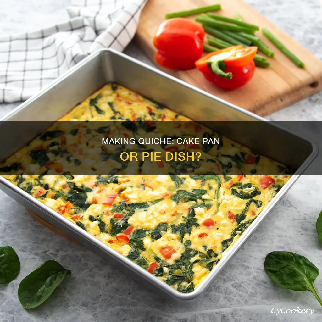 can I make a quiche in a cake pan