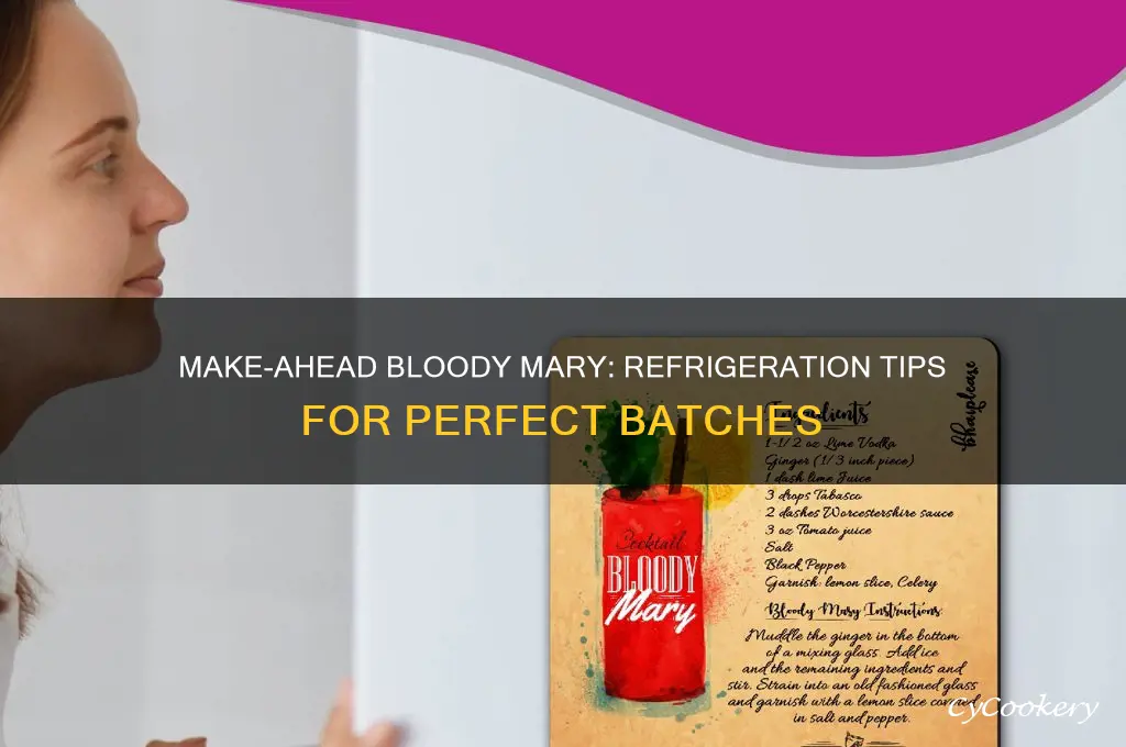 can i make bloody mary and refrigerate it