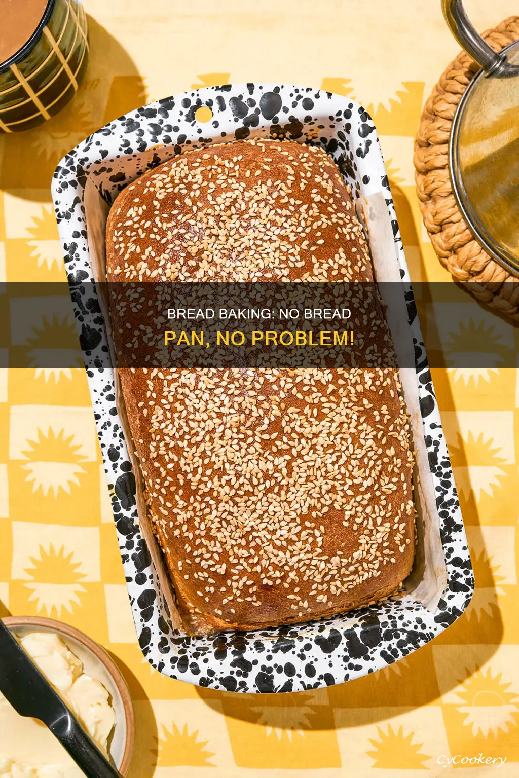 can I make bread without a bread pan