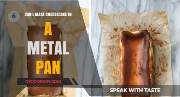 Cheesecake Baking: Metal Pans, Yes or No?