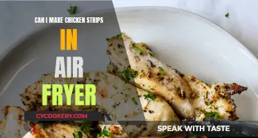 Making Chicken Strips in an Air Fryer: Is It Possible?