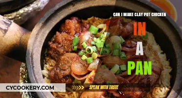 Clay Pot Chicken: Pan-Possible?