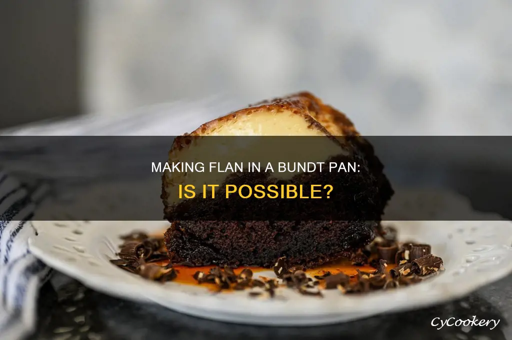 can I make flan in a bundt pan
