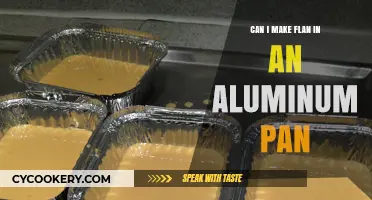 Aluminum Pan Flan: Is It Possible?