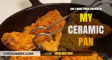 Frying Chicken in a Ceramic Pan: Is It Possible?