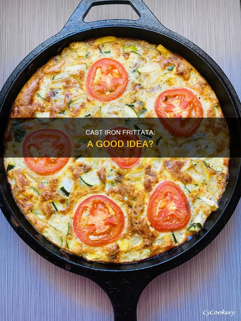 can I make frittata in well seasoned cast iron pan