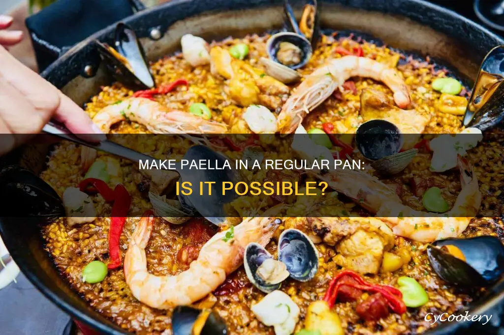 can I make paella in a regular pan