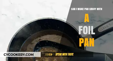 Make Delicious Pan Gravy Using a Foil Pan