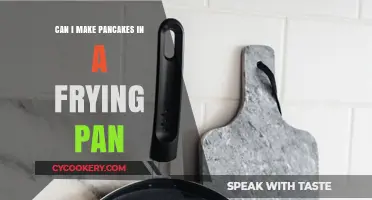 Frying Pan Pancakes: Is It Possible?