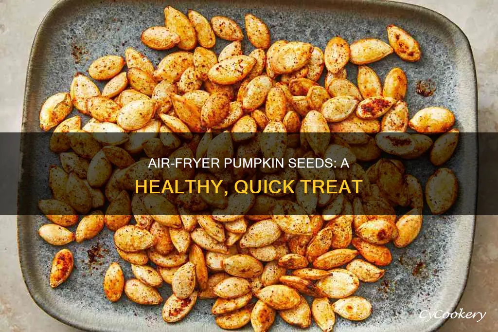 can i make pumpkin seeds in an air fryer